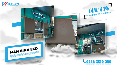 Màn hình LED Quảng cáo Ngoài trời LXC: Có thực sự "Chất Lượng Tạo Uy Tín"?